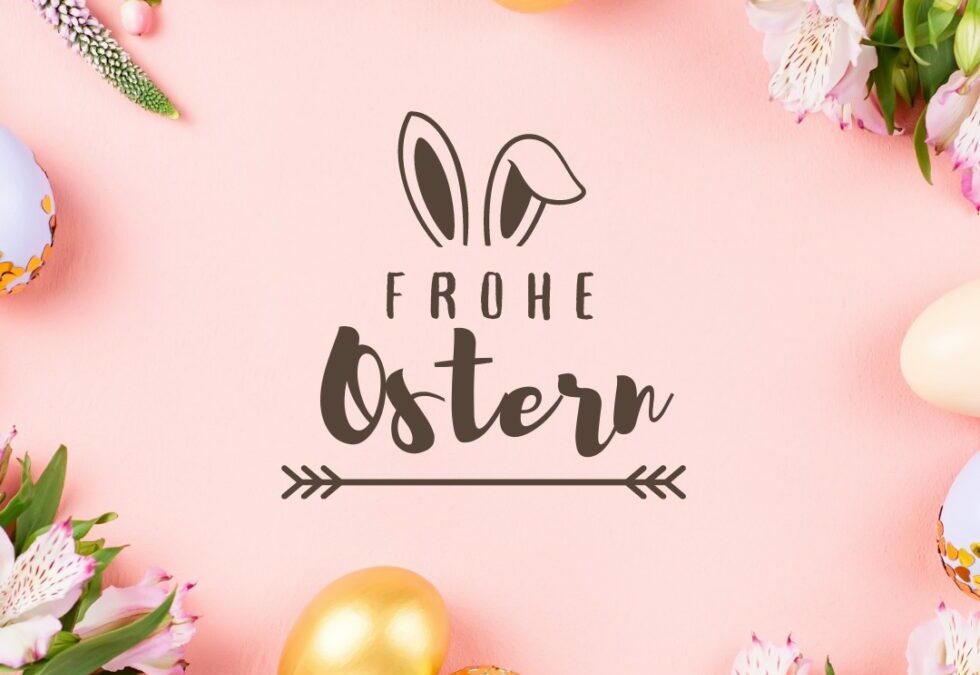 Wir wünschen Euch frohe Ostern
